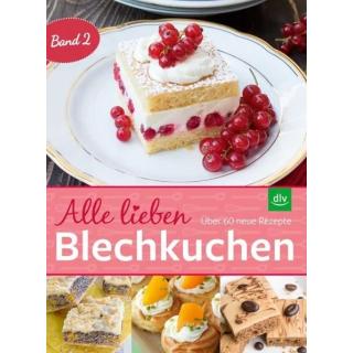 Alle lieben Blechkuchen Band 2