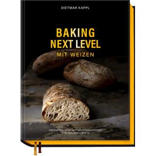 Baking "Next Level" mit Weizen von Dietmar Kappl
