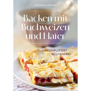 Backen Buchweizen und Hafer - der gesunde Genuss
